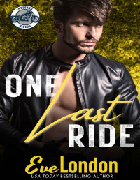 Eve London — One Last Ride (Lonestar Riders MC)