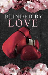 Jaclin Marie — Blinded By Love