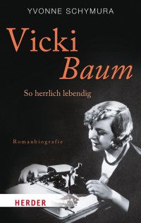 Yvonne Schymura — Vicki Baum