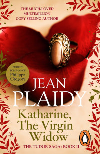 Jean Plaidy — Katharine, the Virgin Widow