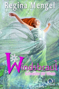 Regina Mengel [Mengel, Regina] — Schwester der Winde: Fantasy Trilogie (Windsbraut 3) (German Edition)