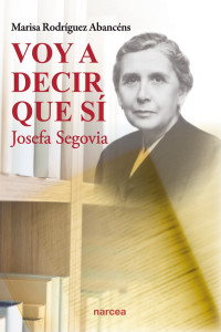 Marisa Rodríguez Abancéns — Voy a decir que sí. Josefa Segovia