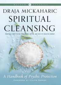 Draja Mickaharic — Spiritual Cleansing