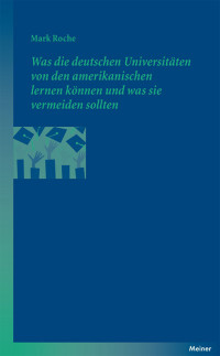 Mark Roche — Was die deutschen Universitäten von den amerikanischen lernen können und was sie vermeiden sollten