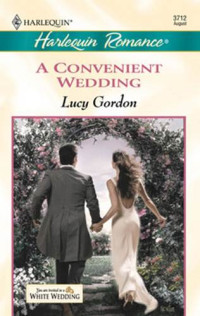 Lucy Gordon — A Convenient Wedding