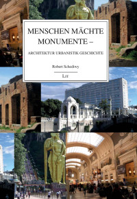 Robert Schediwy; — Menschen Mchte Monumente