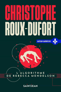 Christophe Roux-Dufort — L'algorithme de Rebecca Mendelson