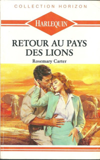 Rosemary Carter — Retour au pays des lions