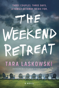 Tara Laskowski — The Weekend Retreat