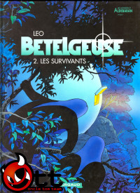 Leo — Bételgeuse - tome 2 - Les survivants