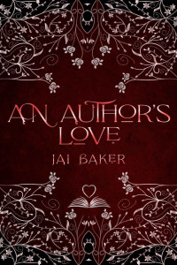 Baker, Jai — An Author's Love