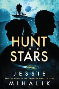 Jessie Mihalik — Hunt the Stars