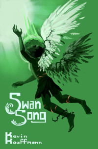 Kauffmann, Kevin — Swan Song (Book Three of the Icarus Trilogy)