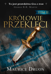 Maurice Druon — Królowie przeklęci. Tom 2