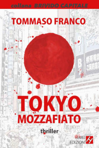 Tommaso Franco — Tokyo Mozzafiato