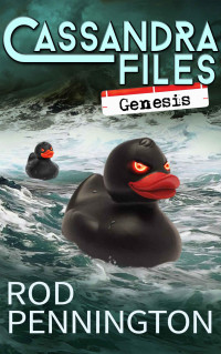 Rod Pennington [Pennington, Rod] — Cassandra Files: Genesis