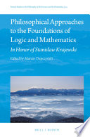 Marcin Trepczyński — Philosophical Approaches to the Foundations of Logic and Mathematics: In Honor of Professor Stanisław Krajewski