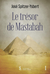 José Spitzer-Ysbert — Le trésor de Mastabah