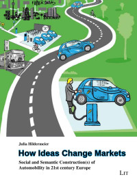 Julia Hildermeier; — How Ideas Change Markets