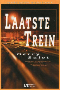 Gerry Sajet — [NL] 2001 - Laatste trein