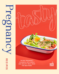 Stanford, Martha — Tasty Pregnancy Recipes: The Big Pregnancy Cookbook with Simple and Healthy Meal Ideas for New Moms