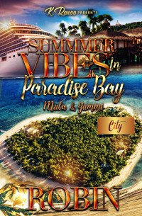 Robin — Summer Vibes In Paradise Bay: Mula & Yummi