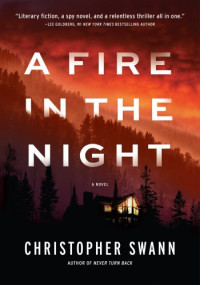 Christopher Swann — A Fire in the Night