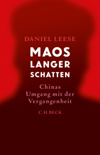 Daniel Leese; — Maos langer Schatten