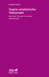 Jürgen Peichl; — Hypno-analytische Teilearbeit