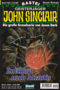 Dark, Jason — [John Sinclair 1028] • Entführt nach Atlantis (2 of 2)