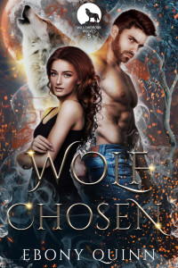 Ebony Quinn & Charmaine Ross — Wolf Chosen: Fated Mates Paranormal Romance