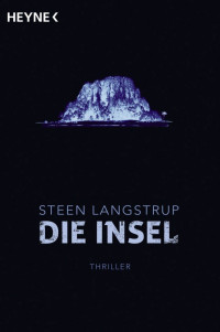 Langstrup, Steen [Langstrup, Steen] — Die Insel