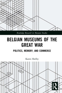 Karen Shelby — Belgian Museums of the Great War