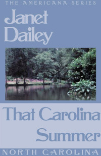 Janet Dailey — That Carolina Summer-North Carolina