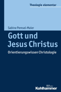 Sabine Pemsel-Maier — Gott und Jesus Christus