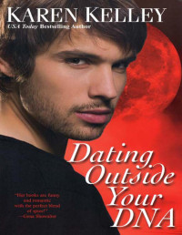 Karen Kelley — Dating Outside Your DNA