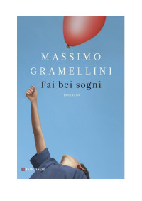 Fai Bei Sogni (ITA, 2012, 1ED) — Gramellini, Massimo