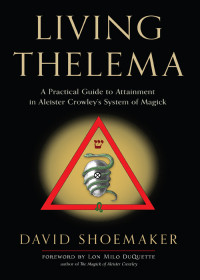 Shoemaker, David;DuQuette, Lon Milo; — Living Thelema