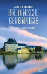 Bannalec, Jean-Luc — Bretonische Geheimnisse