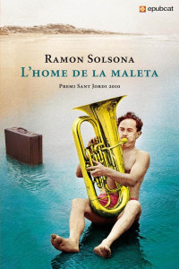 Ramon Solsona — L’home de la maleta