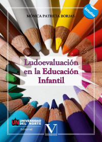 Patricia Borjas, Mnica; — Ludoevaluacin en la Educacin Infantil