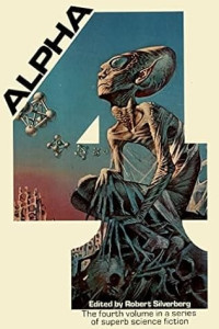 Robert Silverberg — Alpha 4