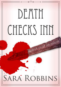 Sara Robbins — Death Checks Inn (Aspen Valley Inn Series, #1)