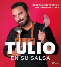 Tulio Zuloaga — Tulio en su salsa