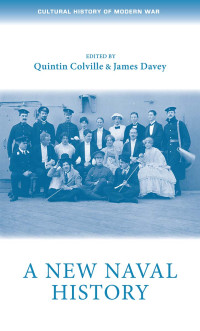 Quintin Colville;James Davey; — A New Naval History