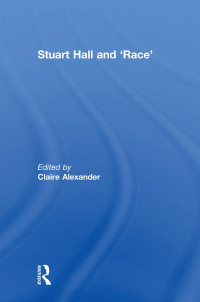 Unknown — Stuart Hall and ‘Race’