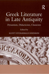 Unknown — Greek Literature in Late Antiquity