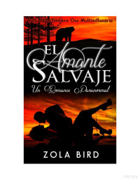 Zola Bird — First Bear (Serie Wild Alpha Shifters 1)