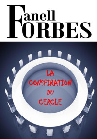  — La conspiration du cercle