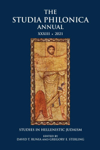 David T. Runia, Gregory E. Sterling — The Studia Philonica Annual XXXIII, 2021: Studies in Hellenistic Judaism